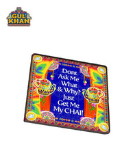 Dont Ask ME Printed Digital Coaster Design