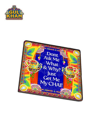 Dont Ask ME Printed Digital Coaster Design
